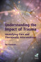 Understanding the Impact of Trauma (Identifying Care and Therapeutic Interventions) by Pat Frankish, 9781803882871