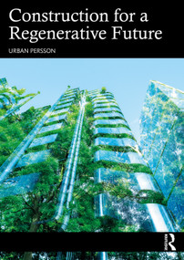 Construction for a Regenerative Future by Urban Persson, 9781032003658