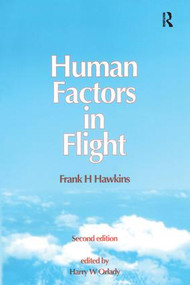 Human Factors in Flight by Frank H. Hawkins, Harry W. Orlady, 9781857421354