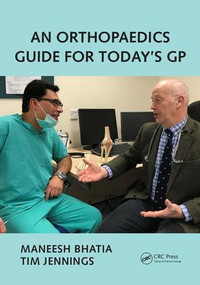 An Orthopaedics Guide for Today's GP by Tim Jennings, Maneesh Bhatia, 9781785231261