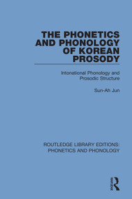 The Phonetics and Phonology of Korean Prosody (Intonational Phonology and Prosodic Structure) - 9781138317802 by Sun-Ah Jun, 9781138317802