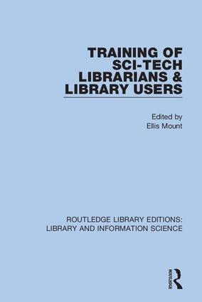 Training of Sci-Tech Librarians & Library Users - 9780367417260 by Ellis Mount, 9780367417260