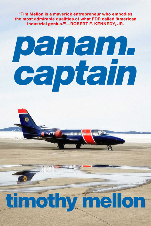 panam.captain by Timothy Mellon, 9781510780347