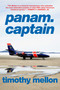 panam.captain by Timothy Mellon, 9781510780347
