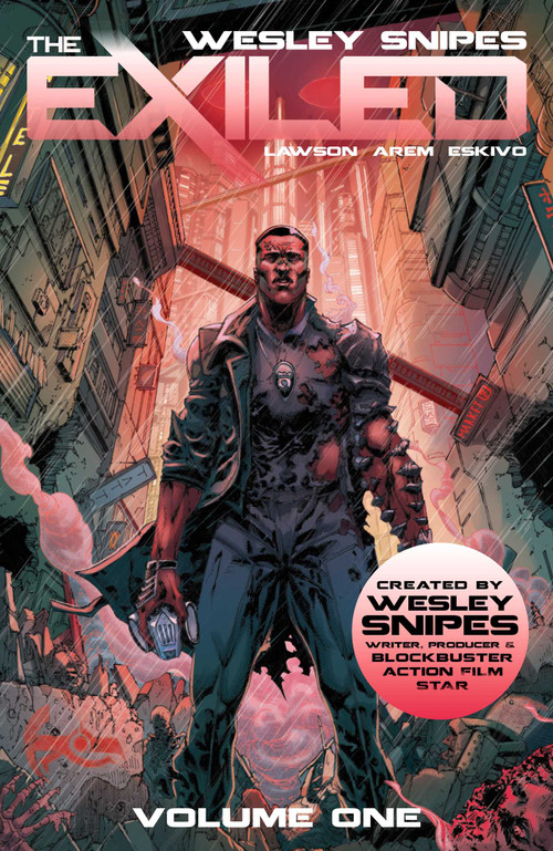 Wesley Snipes' The Exiled Vol 1 by Wesley Snipes, Adam Lawson, Keith Arem, Gabriel "Eskivo" Santos, Valentina Bianconi, 9781961012127