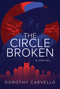 The Circle Broken by Dorothy Carvello, 9798888454428