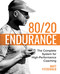 80/20 Endurance (The Complete System for High-Performance Coaching) by Matt Fitzgerald, 9798985398021