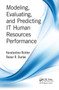 Modeling, Evaluating, and Predicting IT Human Resources Performance by Konstantina Richter, Reiner R. Dumke, 9781138894549