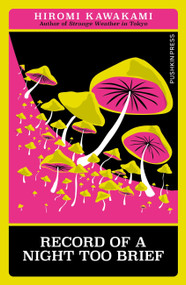 Record of a Night Too Brief - 9781805331407 by Hiromi Kawakami, Lucy North, 9781805331407