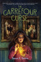 The Carrefour Curse - 9780823458868 by Dianne K. Salerni, 9780823458868