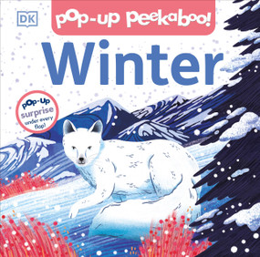 Pop-up Peekaboo! Winter (Pop-Up Surprise Under Every Flap!) by DK, Amy Grimes, 9780593843543