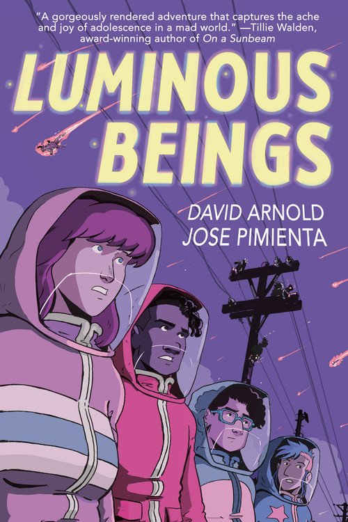 Luminous Beings: A Graphic Novel by David Arnold, Jose Pimienta, 9780593620915