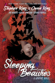Sleeping Beauties: Deluxe Remastered Edition (Graphic Novel) by Owen King, Stephen King, Rio Youers, Alison Sampson, 9798887241524