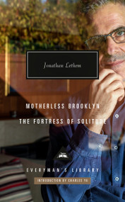 Motherless Brooklyn; The Fortress of Solitude (Introduction by Charles Yu) by Jonathan Lethem, Charles Yu, 9781101908488