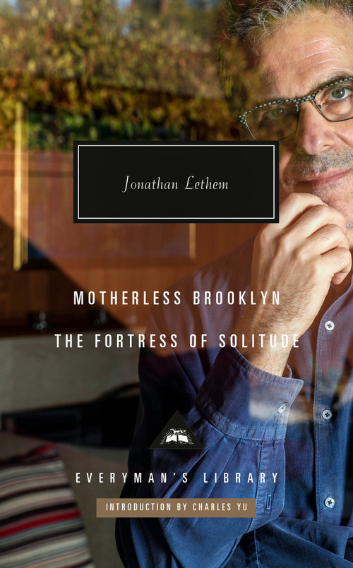 Motherless Brooklyn; The Fortress of Solitude (Introduction by Charles Yu) by Jonathan Lethem, Charles Yu, 9781101908488
