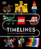 LEGO Timelines (A Visual Journey Through Ten Decades of LEGO History) by Simon Hugo, 9780593844168