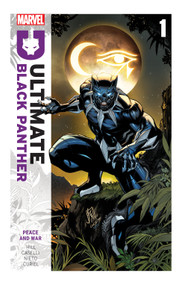 Ultimate Black Panther By Bryan Hill Vol. 1: Peace And War by Bryan Hill, Stefano Caselli, Carlos Nieto, Stefano Caselli, 9781302957308