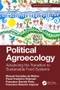 Political Agroecology (Advancing the Transition to Sustainable Food Systems) by Manuel González de Molina, Paulo Frederico Petersen, Francisco Garrido Peña, Francisco Roberto Caporal, 9781138369221