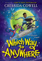 Which Way to Anywhere - 9780316536493 by Cressida Cowell, 9780316536493