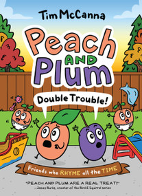 Peach and Plum: Double Trouble! (A Graphic Novel) - 9780316569644 by Tim McCanna, 9780316569644