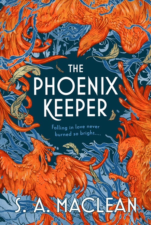 The Phoenix Keeper by S.A. Maclean, 9780316573092