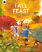 Fall Feast (Nature's Harvest) by Sean Taylor, Alex Morss, Cinyee Chiu, 9780711278660