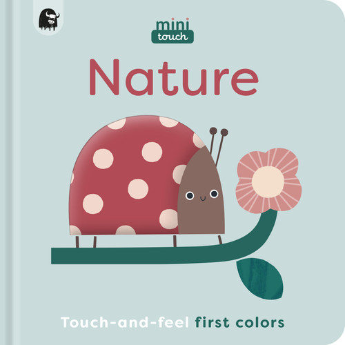 MiniTouch: Nature (Touch-and-feel first colors) by Mini Magique Studio, Happy Yak, 9780711291454