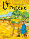 Vincent: A Graphic Biography (A Graphic Biography) by Simon Elliott, 9780711294967