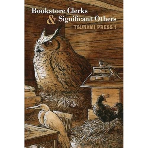 Bookstore Clerks & Significant Others (Tsunami Press 1) by Scott Landfield, S. G. Ellerhoff, D. S. Rhodes, Scott Landfield, Jenny Root, Michael McGriff, Matthew Dickman, Meli Hull, Elly Bookman, Kelsey Yoder, Mose Tuzik Mosley, Bronwynn Dean, Emily Poole, Bob Craven, Valerie Ihsan, S. G. Ellerhoff, Ken Babbs, Deb Casey, Brian Cutean, Cecelia Hagen, Nina Kiriki Hoffman, Jorah LaFleur, Dorianne Laux, Carter McKenzie, Joseph Millar, Erik Muller, Eve Müller, Maxine Scates, Tom A. Titus, John Witte, 9798988151203