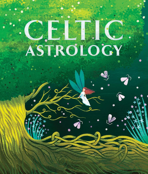 Celtic Astrology by T. L. Bonaddio, Amy Grimes, 9780762487615