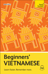 Beginners' Vietnamese (Learn faster. Remember more.) by Dana Healy, 9781399818230