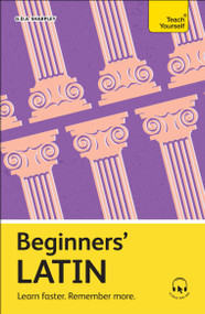Beginners' Latin (Learn faster. Remember more.) by GDA Sharpley, 9781399818247