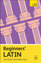 Beginners' Latin (Learn faster. Remember more.) by GDA Sharpley, 9781399818247
