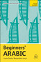 Beginners' Arabic (Learn faster. Remember more.) by Frances Altorfer, Mairi Smart, 9781399818261
