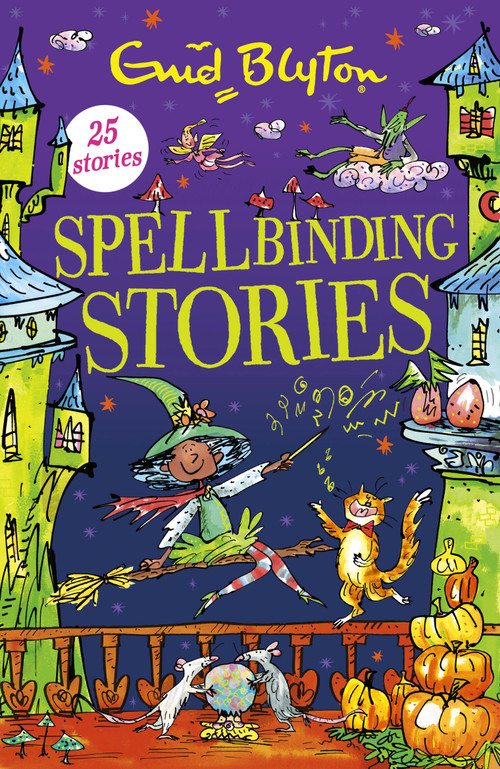 Spellbinding Stories by Enid Blyton, 9781444969276