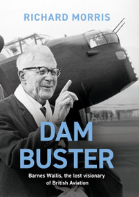 Dam Buster - 9781474623438 by Richard Morris, 9781474623438