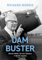Dam Buster - 9781474623438 by Richard Morris, 9781474623438