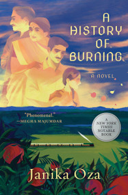 A History of Burning - 9781538724255 by Janika Oza, 9781538724255