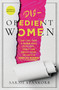 Disobedient Women - 9781546003816 by Sarah Stankorb, 9781546003816