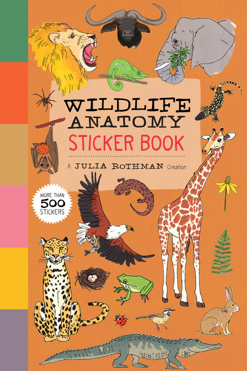 Wildlife Anatomy Sticker Book (A Julia Rothman Creation: More than 500 Stickers) by Julia Rothman, 9781635868609