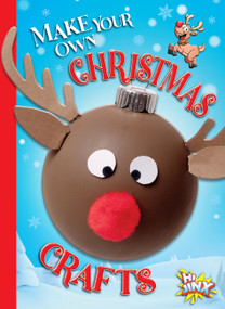 Make Your Own Christmas Crafts by Kayla Rossow, 9781644666265