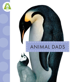 Animal Dads - 9781681527741 by Mari Schuh, 9781681527741