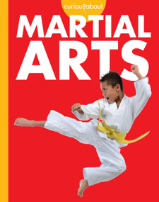 Curious about Martial Arts by Lisa M. Bolt Simons, 9781681529745