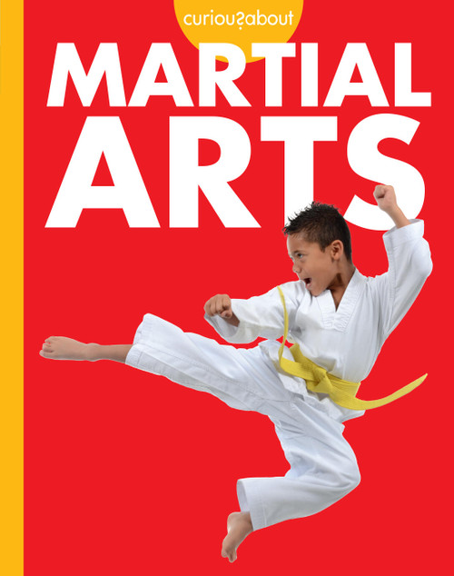 Curious about Martial Arts by Lisa M. Bolt Simons, 9781681529745