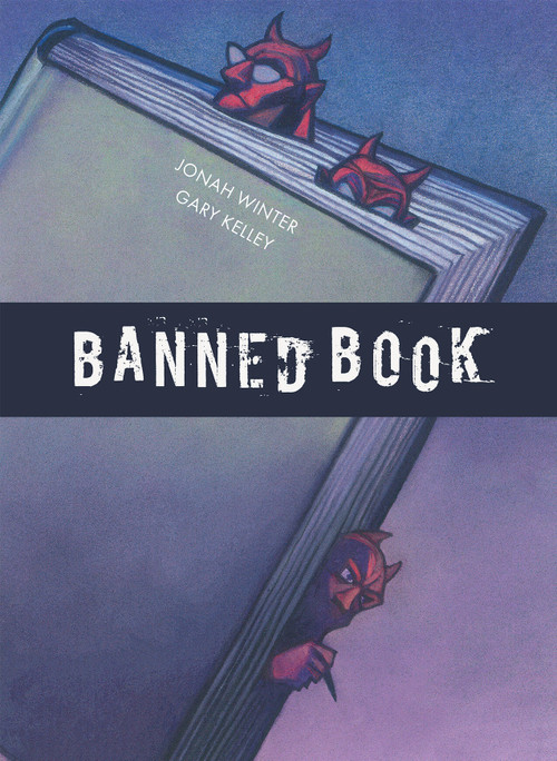 Banned Book by Jonah Winter, Gary Kelley, 9781682773048