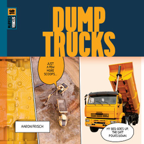Dump Trucks - 9781682773116 by Aaron Frisch, 9781682773116