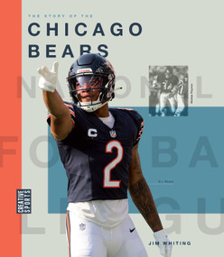 The Story of the Chicago Bears by Jim Whiting, 9781682774298