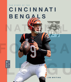 The Story of the Cincinnati Bengals by Jim Whiting, 9781682774304