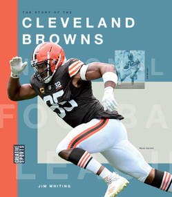 The Story of the Cleveland Browns by Jim Whiting, 9781682774311