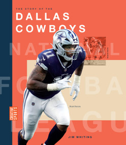 The Story of the Dallas Cowboys by Jim Whiting, 9781682774328